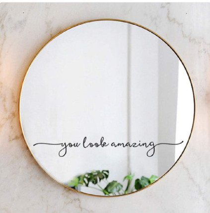 You Look Amazing Vinyl Wall Sticker Wall Decor